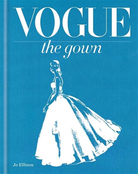 Vogue The Gown Jo Ellison 9781840916607 Boeken Bol