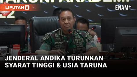 Video Jenderal Andika Perkasa Revisi Syarat Usia Dan Tinggi Badan