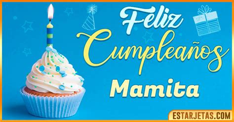 Feliz Cumpleaños Mamita Imágenes Tarjetas y Mensajes