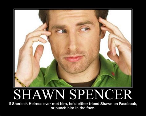 Shawn Spencer Quotes. QuotesGram