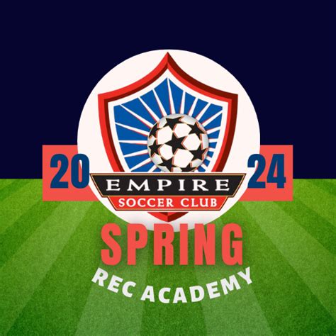 Spring Rec Academy Registration Now Open Empire Soccer Club