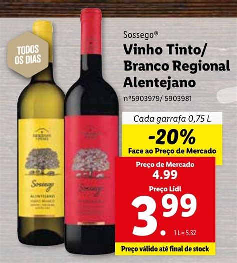 Promoção Sossego Vinho Tinto Branco Regional Alentejano 0 75L em Lidl