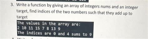 Solved Write A Function By Giving An Array Of Integers Nums Chegg