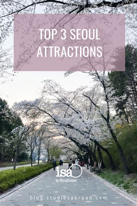 Top Three Seoul Attractions | Seoul attractions, Seoul, Attraction