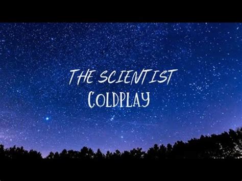 Coldplay The Scientist Lyrics Lirik Youtube