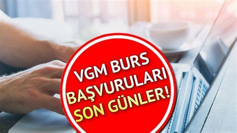 VGM burs başvurusu nasıl yapılır başvuru sonuçları ne zaman