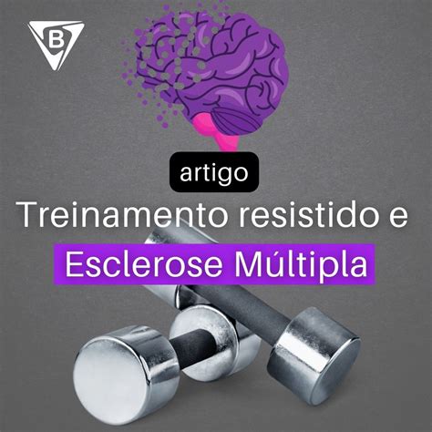 Treinamento Resistido E Esclerose M Ltipla Biodelta Treinamento