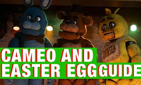 Every Easter Egg And Cameo In The Five Nights At Freddy S Movie Fnaf