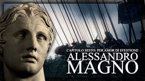 Alessandro Magno Per Amor Di Efestione Total War Alexander