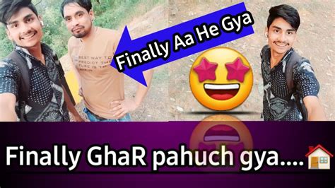 🤩 Finally Ghar 🏠 Pahuch Gya Didi K Wha Se🔥 Viral Vlog