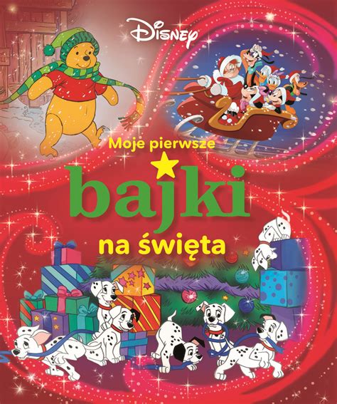 Moje pierwsze bajki na święta Disney Opracowanie zbiorowe Książka