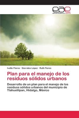 Plan Para El Manejo De Los Residuos S Lidos Urbanos By Ivette Flores S