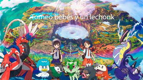 Pok Mon Escarlata Torneo Beb S Y Un Lechonk Youtube