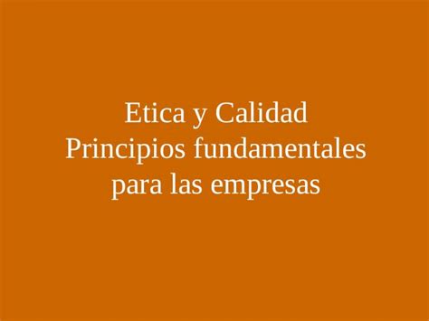 PPT Etica Y Valores En La Empresa PDFSLIDE NET