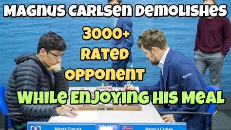 Magnus Carlsen Demolishes 3000 Rated Opponent While Enjoying His Meal