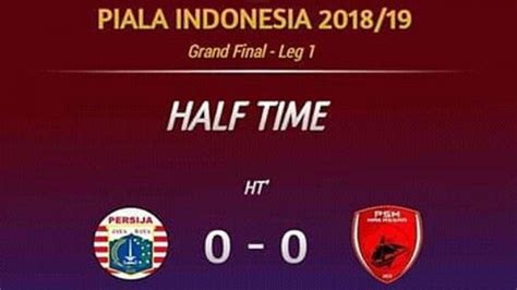 HASIL Final Piala Indonesia Persija Vs PSM Makassar Leg I Live