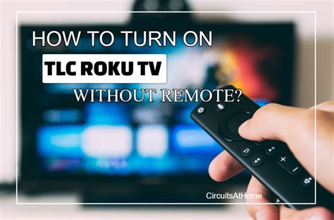 Where Is The Power Button On Tcl Roku Tv Follow This Easy Guide