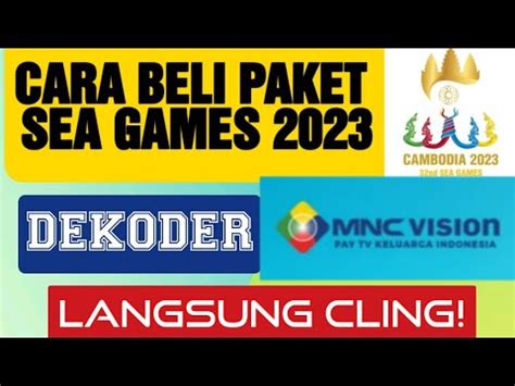 Cara Beli Paket Sea Games Dekoder Mnc Vision Jawara Indovision