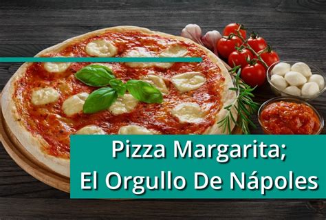 Descubrir Imagen Pizza Margarita Receta Original Abzlocal Mx