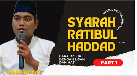 Syarah Ratibul Haddad Part Cara Dzikir Dengan Lisan Dan Hati Youtube