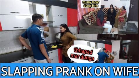 Slapping Prank On Wife For 24 Hours थप्पड़ मार दूंगा Prankonwife Prank On Wife Youtube