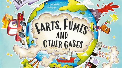 Where Does It Go Farts Fumes And Other Gases By Helen Greathead