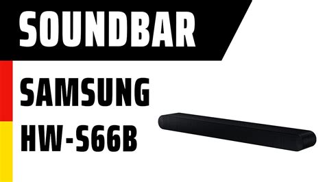 Soundbar Samsung Hw S B Hw S B Test Deutsch Youtube