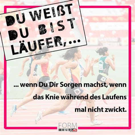 Pin Von Josi Auf Sport Laufen Und Mehr Laufspr Che Das Knie Spr Che