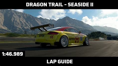 Gran Turismo Sport Daily Race Lap Guide Dragon Trail Seaside II