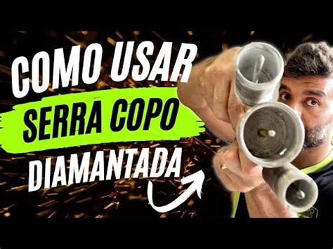 Como Usar Serra Copo Diamantada YouTube