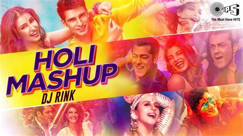 Holi Mashup By Dj Rink Hindi Holi Song Bollywood Holi Dance