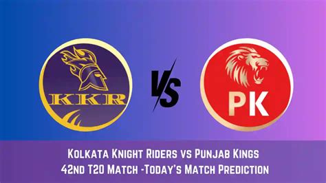 KKR Vs PBKS Today Match Prediction 42nd T20 Match Kolkata Knight