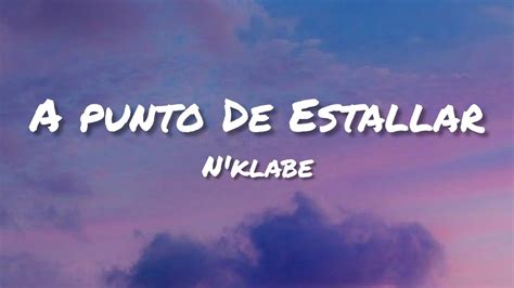 N Klabe A Punto De Estallar Letra Lyric Youtube