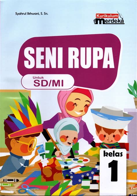 Seni Rupa Kelas Sd Mi Siplah