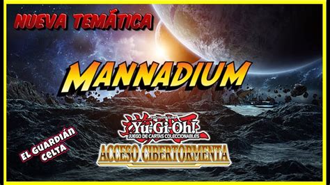 Yu Gi Oh JCC Acceso Cibertormenta Nueva temática MANNADIUM YouTube