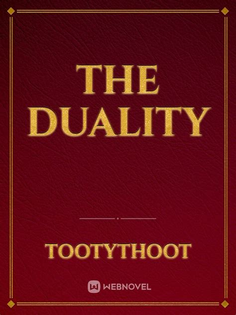 read  duality tootythoot webnovel