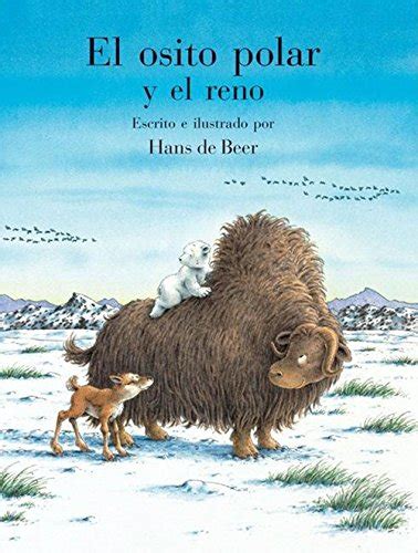 Libro El Osito Polar Y El Reno Por Hans De BeerDESCARGAR LIBROS