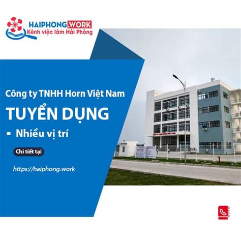 Công ty TNHH Horn Việt Nam tuyển dụng nhiều vị trí 2023 Việc làm Hải