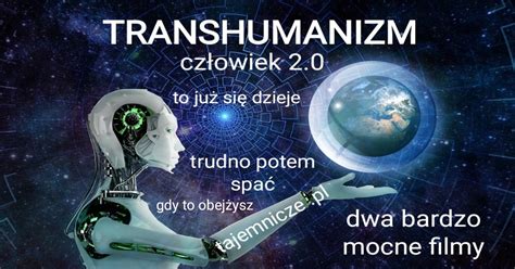 Transhumanizm Przej Ciowa Forma Cz Owieka Czyli Cz Owiek Dwa