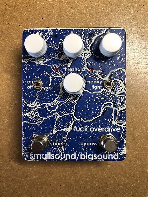 Smallsound Bigsound Fuck Overdrive Blue Sparkle Reverb