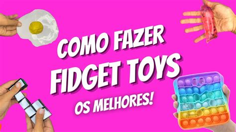 Como Fazer Fidget Toys Muito FÁcil E SatisfatÓrio Manuella Silva