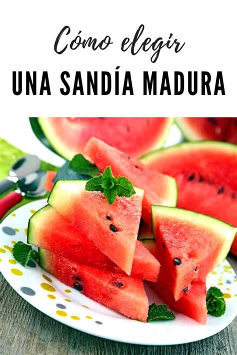 Cómo saber si una sandía está madura La Cocina de Lila Recetas de