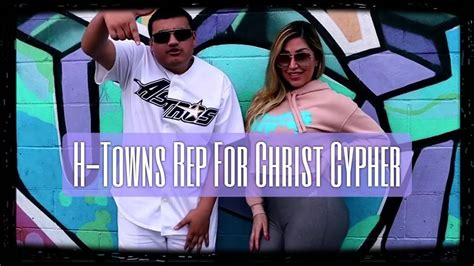 New Christian Rap H Towns Rep For Christ Cypher Music Video