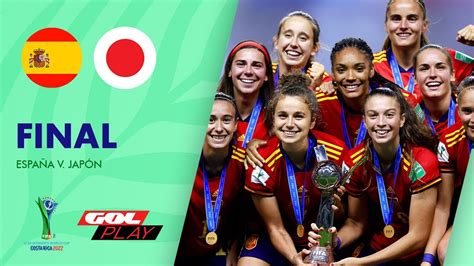 RESUMEN ESPAÑA 3 1 JAPÓN FINAL DEL MUNDIAL FEMENINO SUB 20 YouTube