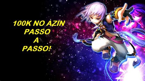 Pegando 100k No Azin Passo A Passo Grand Chase Classic Youtube