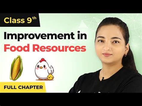 Improvement In Food Resources Full Chapter Class 9 Biology CBSE Class