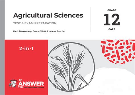 Grade Agricultural Sciences Study Guides The Answer Series