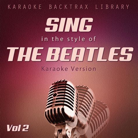 She S A Woman Originally Performed By The Beatles Karaoke Version