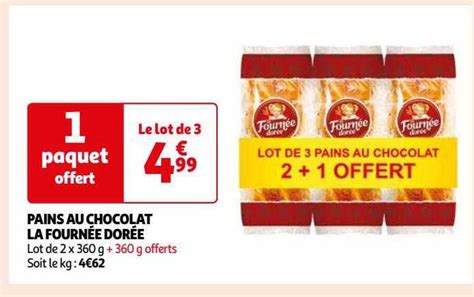 Promo Pains Au Chocolat La Fourn E Dor E Chez Auchan Icatalogue Fr