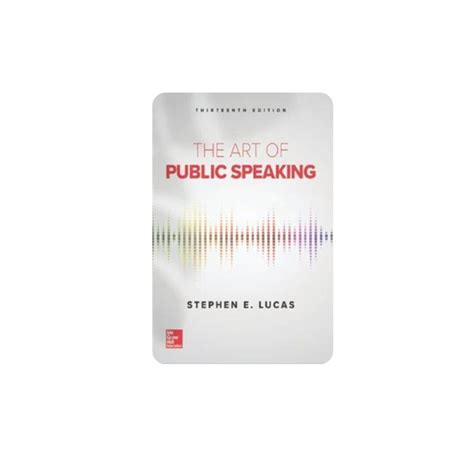 The Art Of Public Speaking 13th Edition By Stephen Lucas Etsy